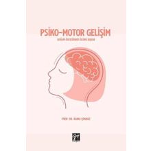 Psikomotor Gelişim - Gökhan Bayraktar