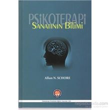 Psikoterapi Sanatının Bilimi - Allan N. Schore