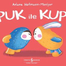 Puk ile Kup - Ariane Hofmann Maniyar