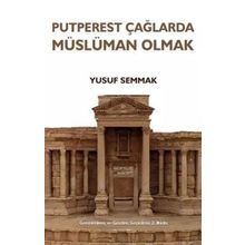 Putperest Çağlarda Müslüman Olmak Eğitim Yayınevi