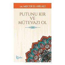 Putunu Kır ve Mütevazı Ol - Beka Yayınları