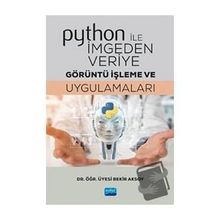Python ile İmgeden Veriye Görüntü İşleme ve Uygulamaları-Nobel Yayınları