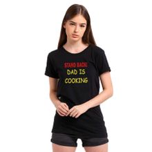 Qivi Stand Back Dad Is Cooking Baskılı Siyah Kadın Örme T-shirt