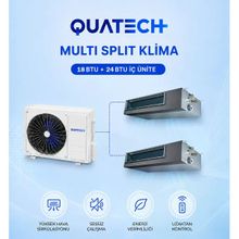 Quatech Multi Split Klima 18.000 + 24.000 Btu/H | 1 Dış Ünite 42000 Btu/H A++ Enerji Sınıfı Kanal Tipi Inverter Klima