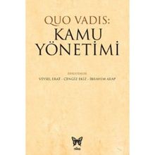 Quo Vadıs: Kamu Yönetimi - Veysel Erat
