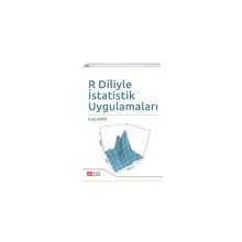 R Diliyle İstatistik Uygulamaları - Pegem Akademi Yayıncılık