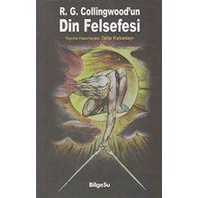 R. G. Collingwood’un Din Felsefesi - Talip Kabadayı