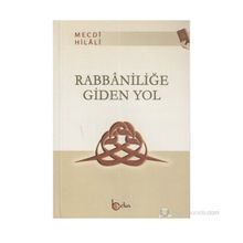 RABBANİLİĞE GIDEN YOL - MECDI HILALI
