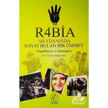 Rabia Meydanında Hayat Bulan Bir Ümmet - Cemal Abdussettar