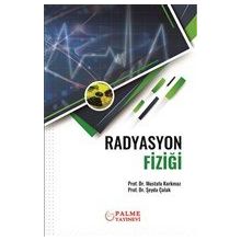 Radyasyon Fiziği - Mustafa Korkmaz