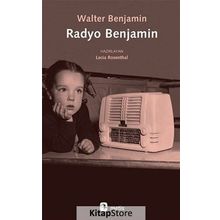Radyo Benjamin - Walter Benjamin