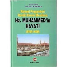 RAHMET PEYGAMBERI HZ. MUHAMMED'IN HAYATI - MEVLÜT KARACA