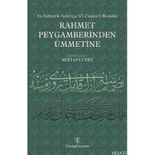 RAHMET PEYGAMBERINDEN ÜMMETİNE - MUSTAFA UTKU