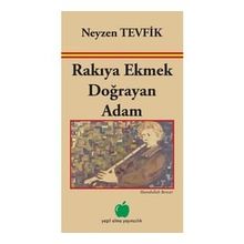 Rakıya Ekmek Doğrayan Adam - Neyzen Tevfik - Yeşil Elma Yayıncılık