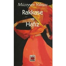 RAKKASE VE HAFIZ - MÜZEYYEN YILMAZ