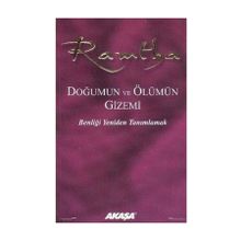Ramtha Doğumun ve Ölümün Gizemi Akaşa Yayınları