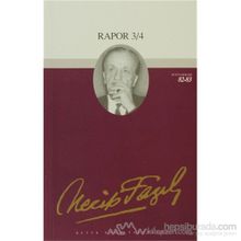 Rapor 3-4 70 - Necip Fazıl Bütün Eserleri - Necip Fazıl Kısakürek