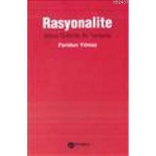RASYONALITE İKTİSAT ÖZELİNDE BIR TARTIŞMA - FERIDUN YILMAZ