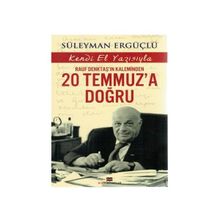 Rauf Denktaş’ın Kaleminden 20 Temmuz’a Doğru - Süleyman Ergüçlü