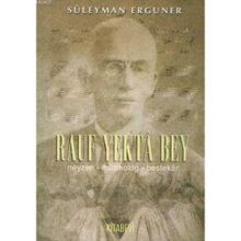 Rauf Yekta Bey Neyzen-Müzikolog-Bestekar - Süleyman Ergüner