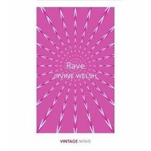 Rave Vintage Minis - Irvine Welsh