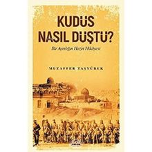 Ravza Yayınları - Kudüs Nasıl Düştü?