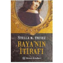 RAYANIN İTİRAFI - STELLA M. TREVEZ