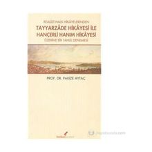 REALIST HALK HIKAYELERINDEN TAYYARZADE HIKAYESI ILE HANÇERLİ HANIM HIKAYESI ÜZERİNE BIR TAHLIL DENEMESI - PAKIZE AYTAÇ