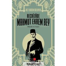 Recaizade Mahmut Ekrem Bey Hayatı ve Asarı - Selçuk Atay