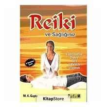 REIKI VE SAĞLIĞIMIZ - M. K. GUPTA