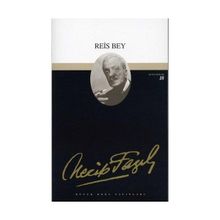 Reis Bey (Kod: 17) - Necip Fazıl Kısakürek