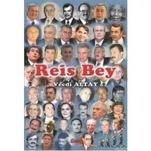 REIS BEY - VECDI ALTAY
