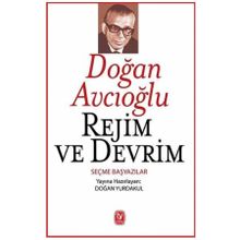 Rejim ve Devrim - Doğan Avcıoğlu