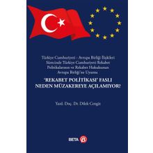 Rekabet Politikası Faslı Neden Müzakereye Açılamıyor? Beta Yayınları