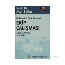 Rekabette Fark Yaratan Ekip Çalışması - Acar Baltaş
