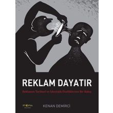 Reklam Dayatır / Kenan Demirci / Ütopya Yayınevi