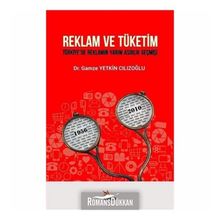 Reklam ve Tüketim - Gamze Yetkin Cılızoğlu