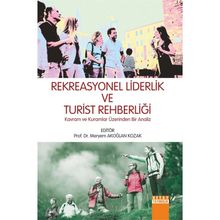 Rekreasyonel Liderlik ve Turist Rehberliği - Kolektif