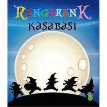 Rengarenk Kasabası - İlkay Marangoz
