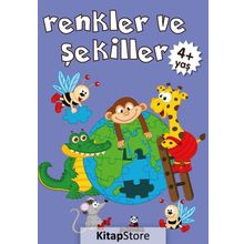 Renkler ve Şekiller 4+ Yaş Gülizar Çilliyüz Çetinkaya