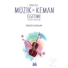Renklerle Müzik ve Keman Eğitimi - Ergün Çağar