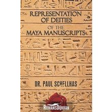 Representation of Deities The Maya Manuscripts - Paul Schellhas
