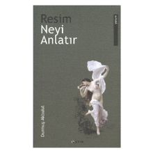 Resim Neyi Anlatır - Durmuş Akbulut