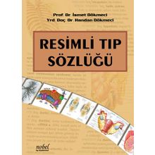 Resimli Tıp Sözlüğü / İsmet Dökmeci