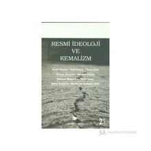 RESMI İDEOLOJI VE KEMALIZM - KOLEKTIF