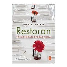 Restoran Tasarımdan Operasyona - John R. Walker