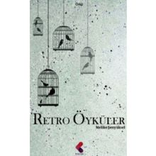Retro Öyküler - Melike Şenyüksel