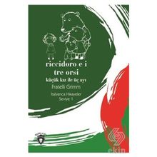 Riccidoro E I Tre Orsi - Fratelli Grimm