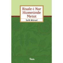 RISALE-I NUR HIZMETINDE METOD - SAFA MÜRSEL
