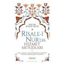 Risale-i Nur'da Hizmet Metodları - Foliant Yayınları